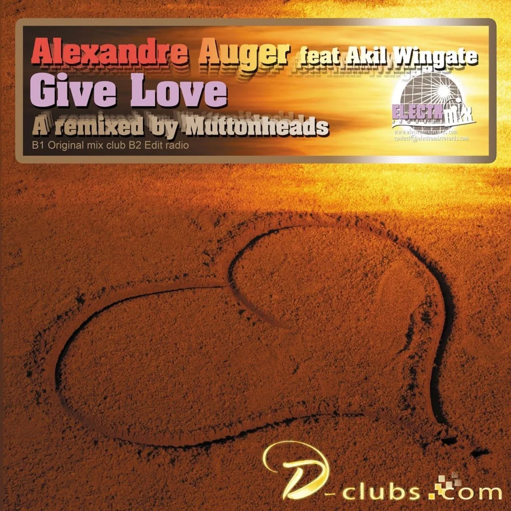 Give Love cover, Alexandre Auger feat. Akil Wingate, remixed by Muttonheads